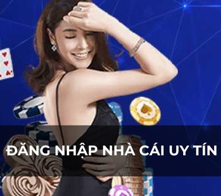 Nhà cái uy tín zo789 – Nhà cái tặng cược miễn phí chơi nổ hũ